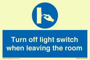 Turn off light switch when leaving the room